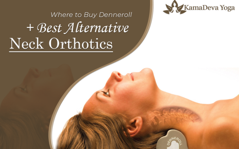 Where to Buy Denneroll + Best Alternative Neck Orthotics
